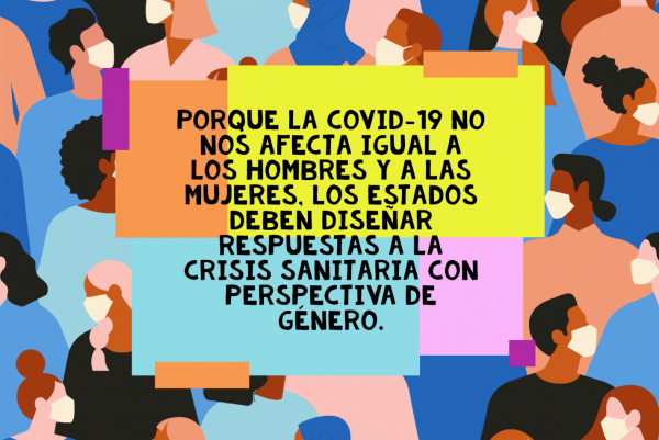 Crisis por Covid- 19 requiere de respuestas efectivas con perspectiva de género