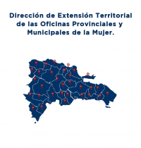 Dirección de Extensión Territorial de las Oficinas Provinciales y Municipales de la Mujer